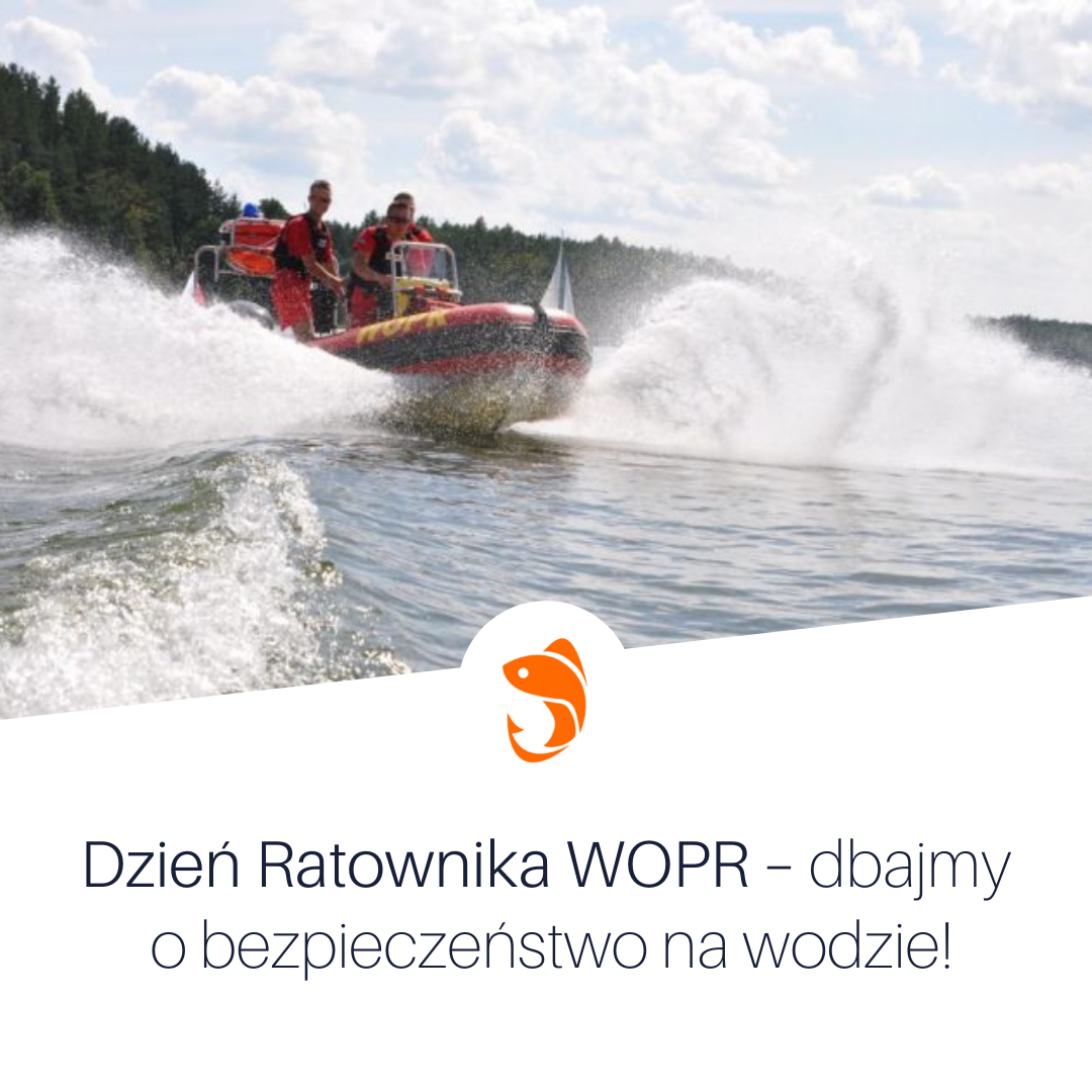 Dzień Ratownika WOPR - dbajmy o bezpieczeństwo na wodzie!